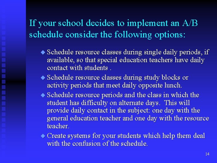 If your school decides to implement an A/B schedule consider the following options: u