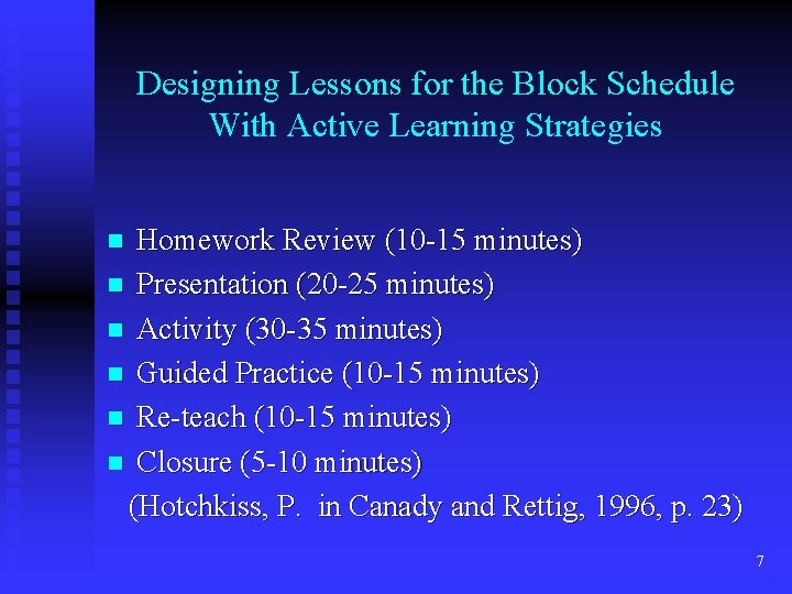 Designing Lessons for the Block Schedule With Active Learning Strategies Homework Review (10 -15