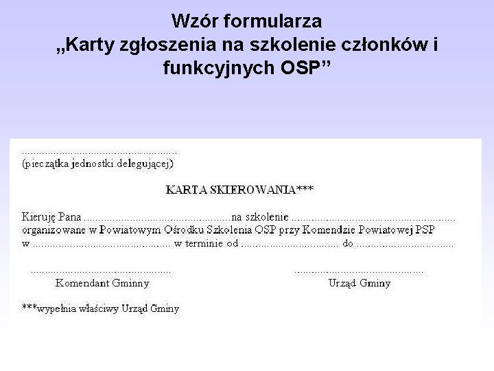 Wzór formularza „Karty zgłoszenia na szkolenie członków i funkcyjnych OSP” 