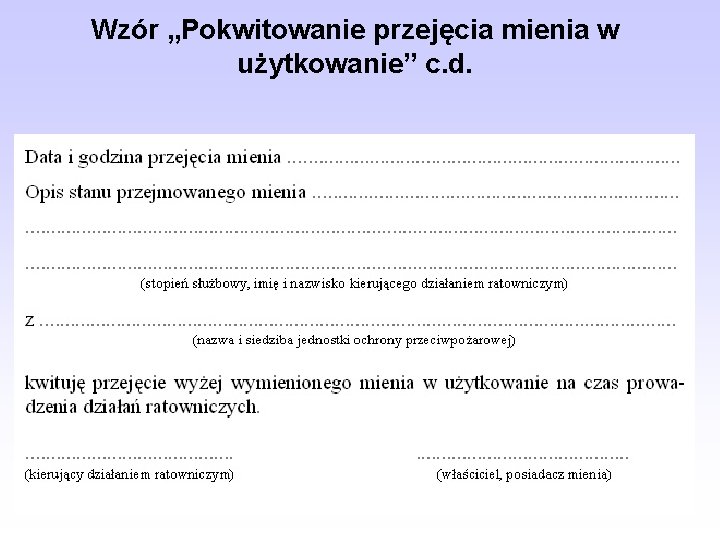 Wzór „Pokwitowanie przejęcia mienia w użytkowanie” c. d. 