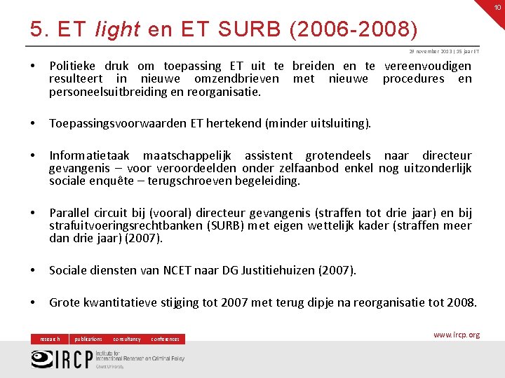 10 5. ET light en ET SURB (2006 -2008) 29 november 2013 | 15