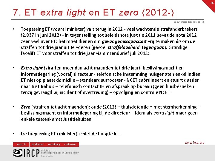14 7. ET extra light en ET zero (2012 -) 29 november 2013 |