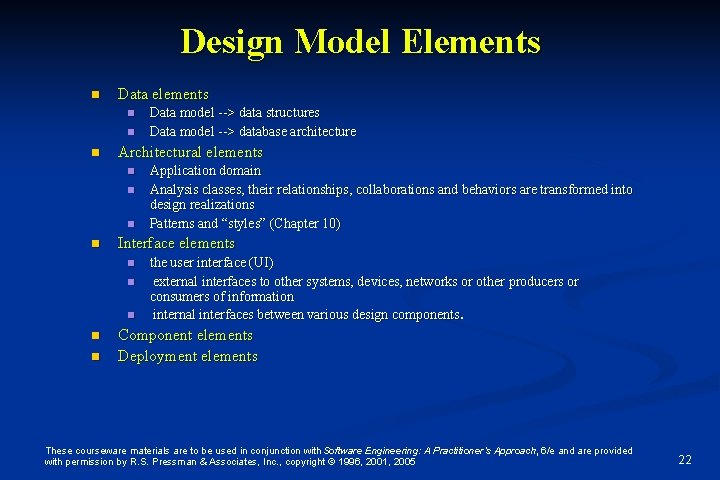 Design Model Elements n Data elements n n n Architectural elements n n n