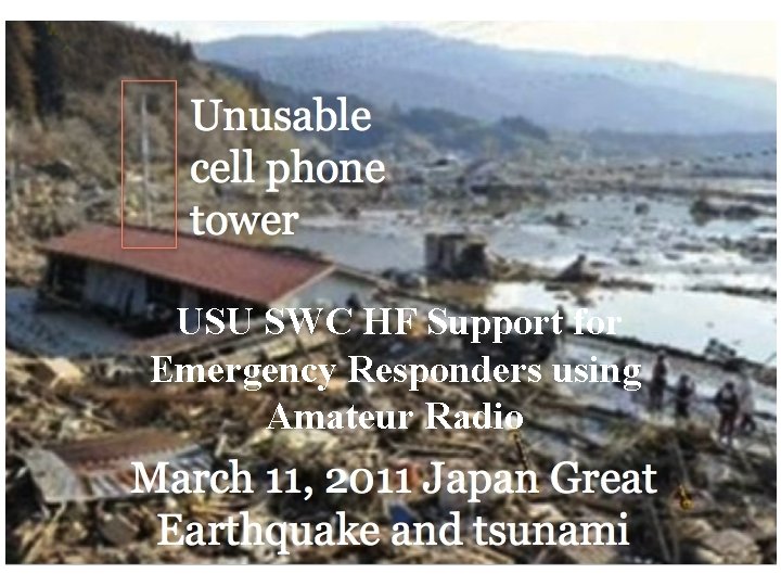 USU SWC HF Support for Emergency Responders using Amateur Radio 