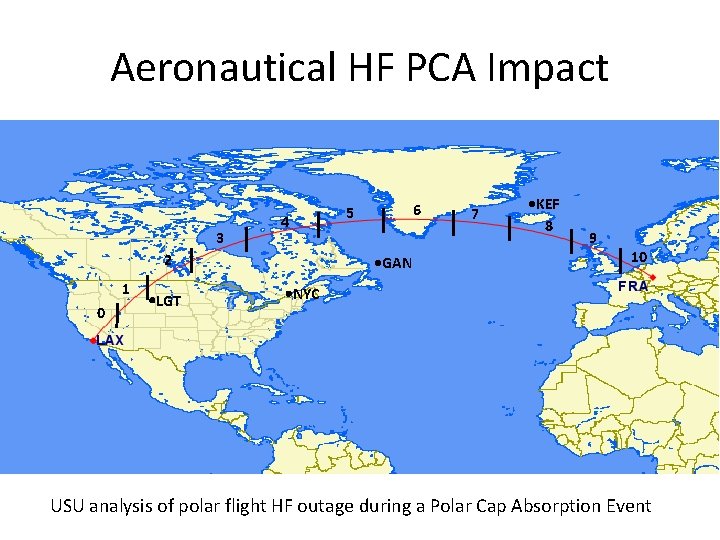 Aeronautical HF PCA Impact 3 4 2 1 0 LGT 6 5 GAN 7