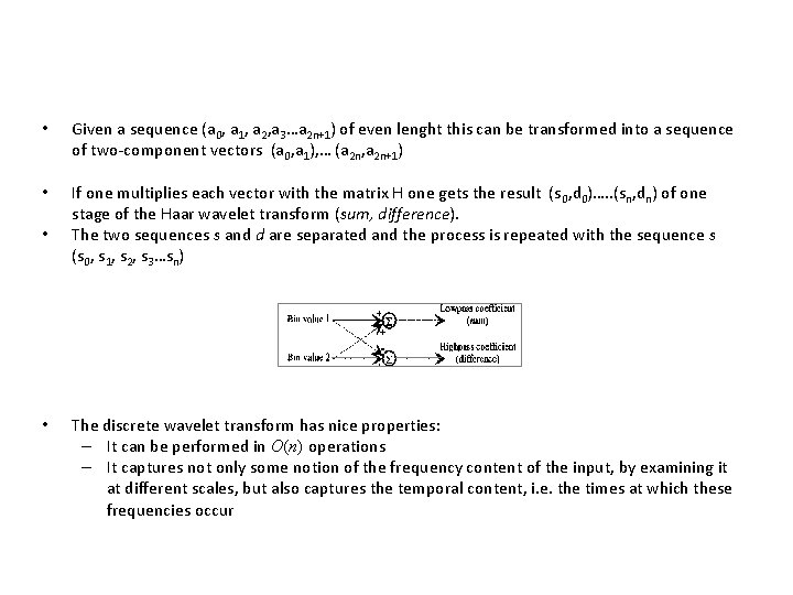  • Given a sequence (a 0, a 1, a 2, a 3…a 2