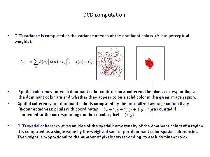 DCD computation • DCD variance is computed as the variance of each of the