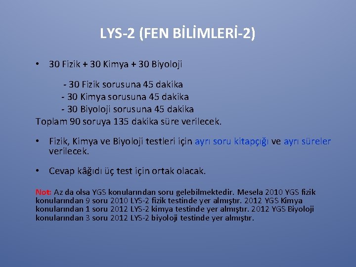 LYS-2 (FEN BİLİMLERİ-2) • 30 Fizik + 30 Kimya + 30 Biyoloji - 30