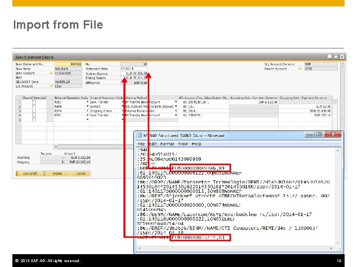 Import from File © 2014 SAP AG. All rights reserved. 10 
