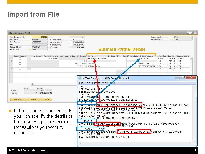 Import from File Business Partner Details n In the business partner fields you can