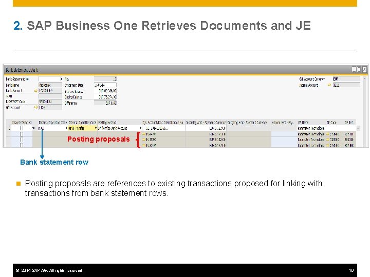 2. SAP Business One Retrieves Documents and JE Posting proposals Bank statement row n