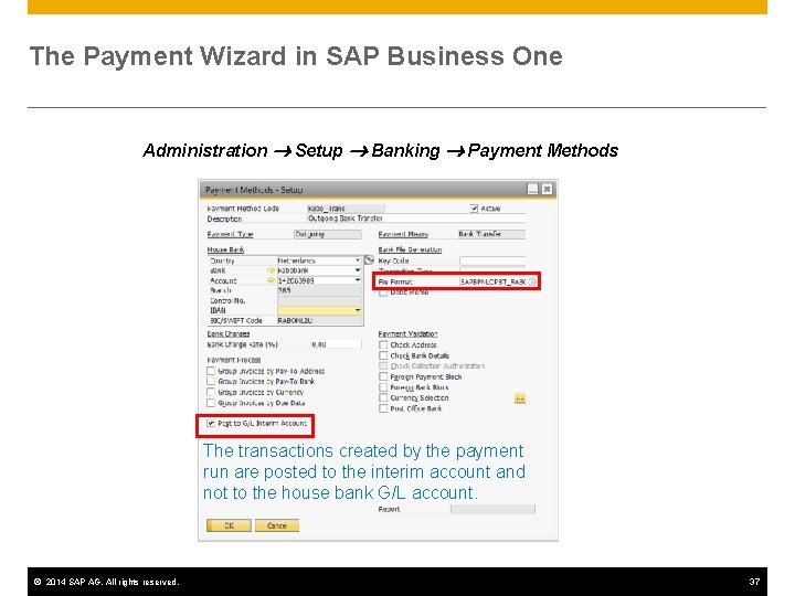 The Payment Wizard in SAP Business One Administration Setup Banking Payment Methods The transactions