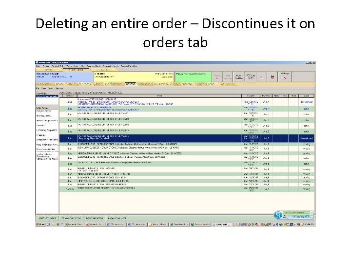 Deleting an entire order – Discontinues it on orders tab 