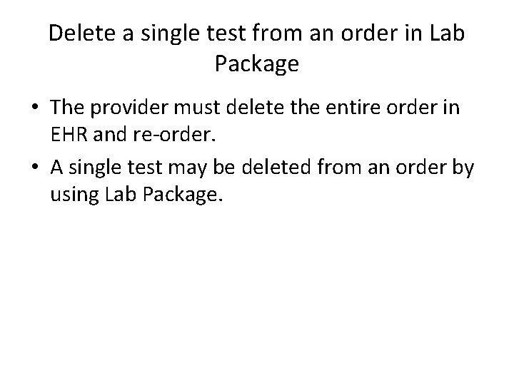 Delete a single test from an order in Lab Package • The provider must