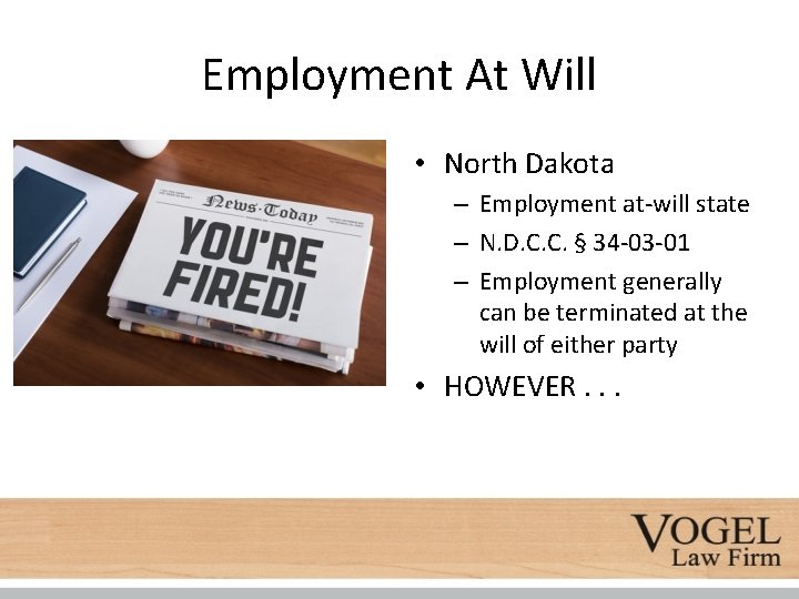 Employment At Will • North Dakota – Employment at-will state – N. D. C.
