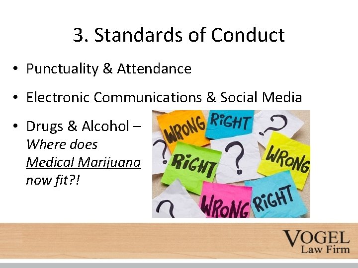 3. Standards of Conduct • Punctuality & Attendance • Electronic Communications & Social Media