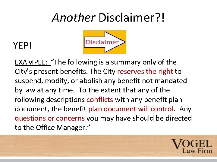 Another Disclaimer? ! YEP! EXAMPLE: “The following is a summary only of the City’s