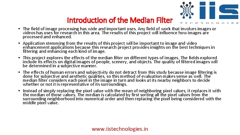 Introduction of the Median Filter • The field of image processing has wide and Introduction of the Median Filter • The field of image processing has wide and
