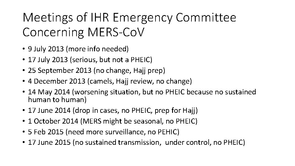 Meetings of IHR Emergency Committee Concerning MERS-Co. V • • • 9 July 2013