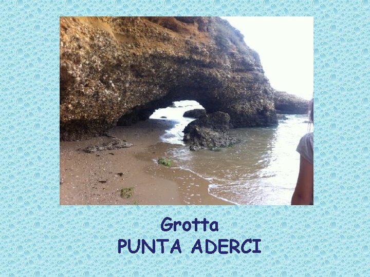 Grotta PUNTA ADERCI 