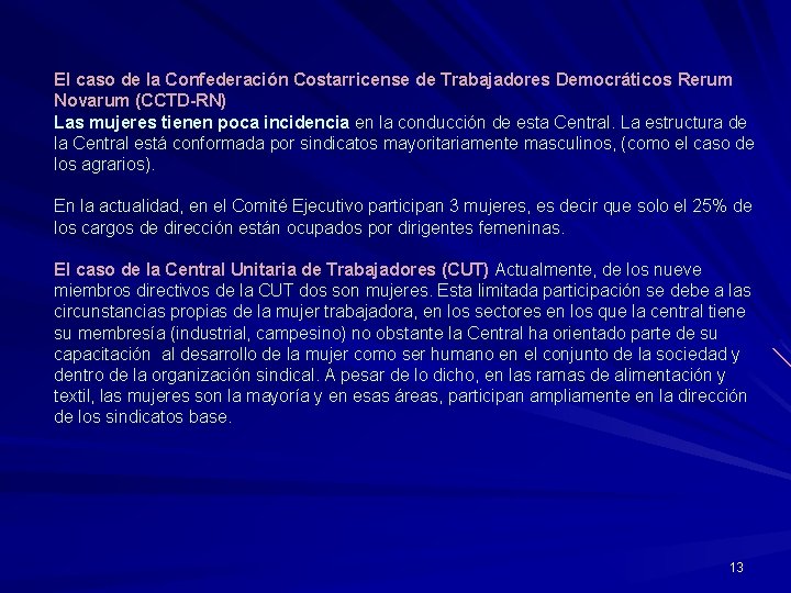 El caso de la Confederación Costarricense de Trabajadores Democráticos Rerum Novarum (CCTD-RN) Las mujeres