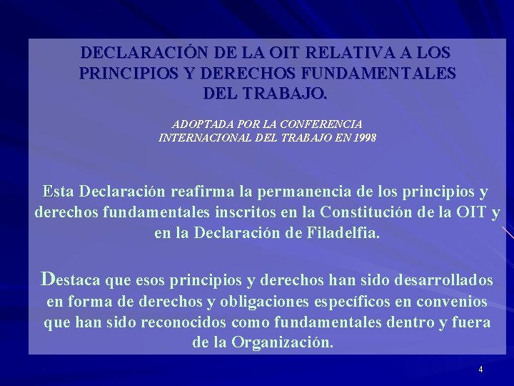 DECLARACIÓN DE LA OIT RELATIVA A LOS PRINCIPIOS Y DERECHOS FUNDAMENTALES DEL TRABAJO. ADOPTADA