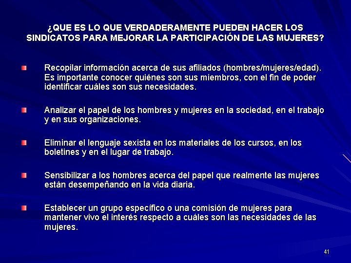 ¿QUE ES LO QUE VERDADERAMENTE PUEDEN HACER LOS SINDICATOS PARA MEJORAR LA PARTICIPACIÓN DE