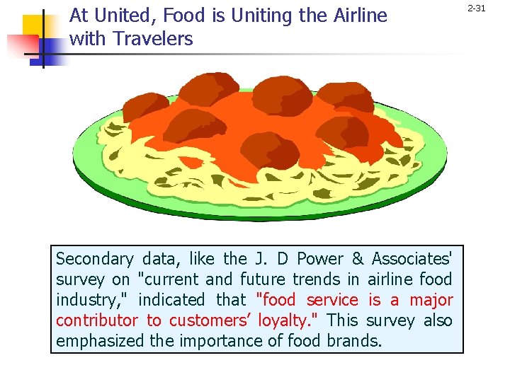 At United, Food is Uniting the Airline with Travelers Secondary data, like the J.