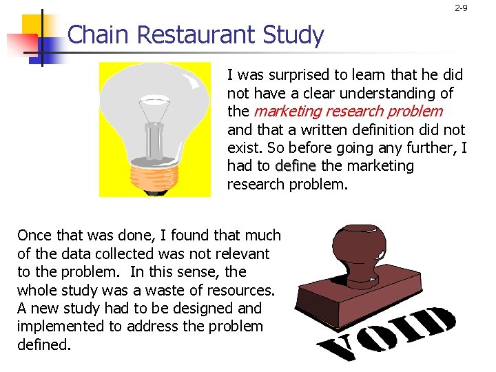 2 -9 Chain Restaurant Study I was surprised to learn that he did not