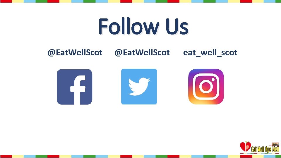 Follow Us @Eat. Well. Scot eat_well_scot 