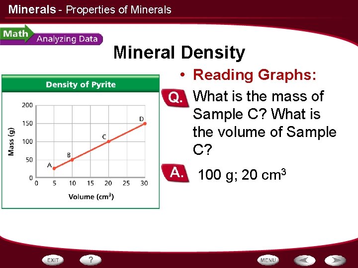 Minerals - Properties of Minerals Mineral Density • Reading Graphs: • What is the