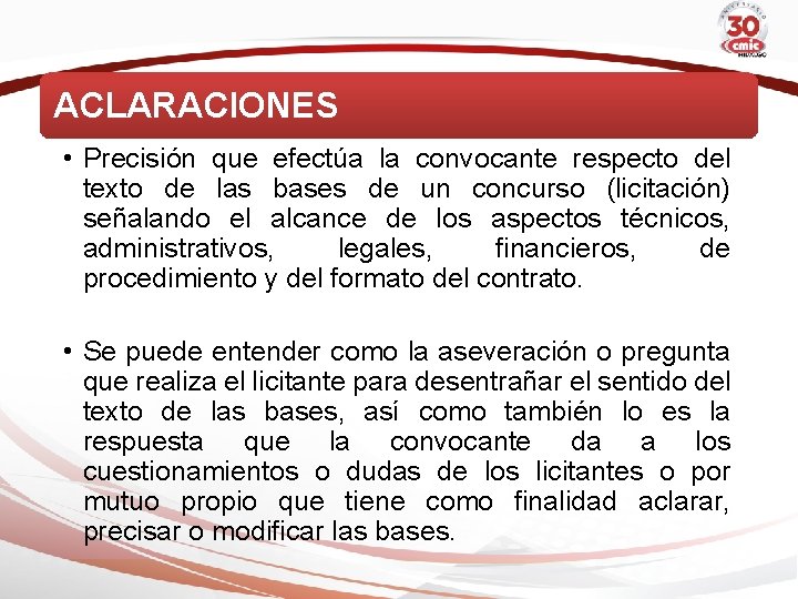 ACLARACIONES • Precisión que efectúa la convocante respecto del texto de las bases de