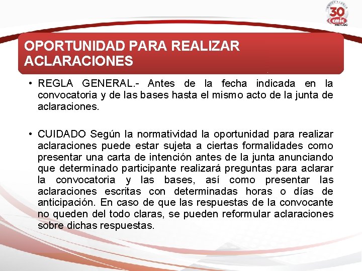OPORTUNIDAD PARA REALIZAR ACLARACIONES • REGLA GENERAL. - Antes de la fecha indicada en