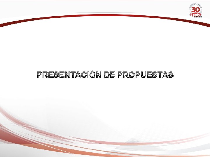 PRESENTACIÓN DE PROPUESTAS 