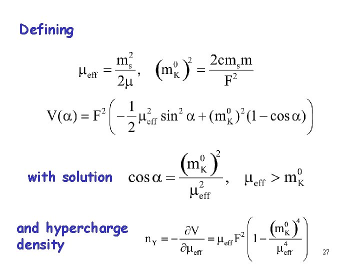 Defining with solution and hypercharge density 27 