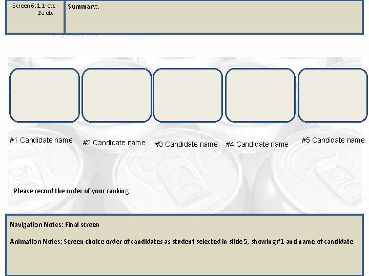 Screen 6: 1. 1 -etc. 2 a-etc. Summary: . #1 Candidate name #2 Candidate