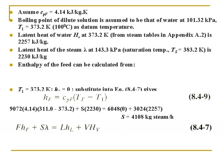 n Assume cp. F = 4. 14 k. J/kg. K Boiling point of dilute