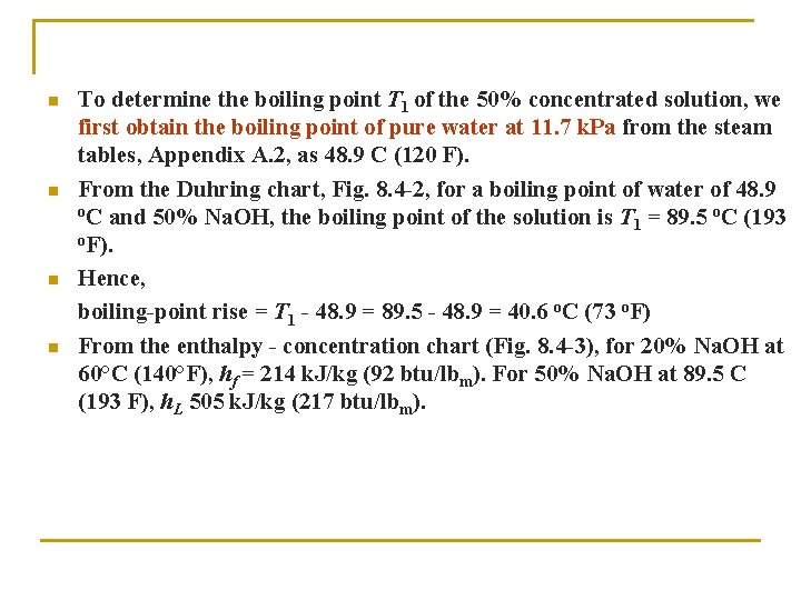 n n To determine the boiling point T 1 of the 50% concentrated solution,