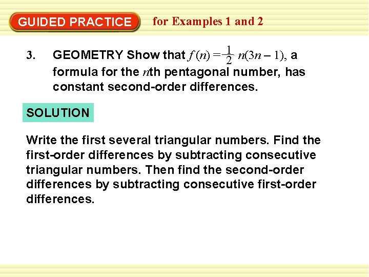 GUIDED PRACTICE 3. for Examples 1 and 2 GEOMETRY Show that f (n) = GUIDED PRACTICE 3. for Examples 1 and 2 GEOMETRY Show that f (n) =