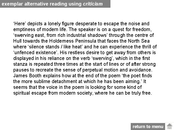 exemplar alternative reading using criticism ‘Here’ depicts a lonely figure desperate to escape the