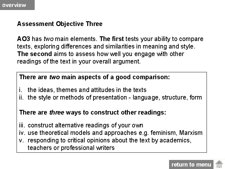 overview Assessment Objective Three AO 3 has two main elements. The first tests your