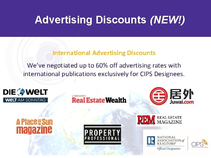 Advertising Discounts (NEW!) International Advertising Discounts We’ve negotiated up to 60% off advertising rates