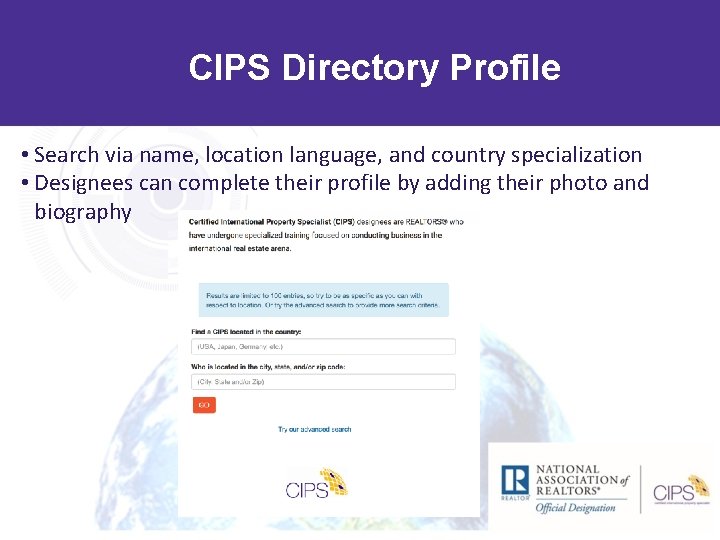 CIPS Directory Profile • Search via name, location language, and country specialization • Designees