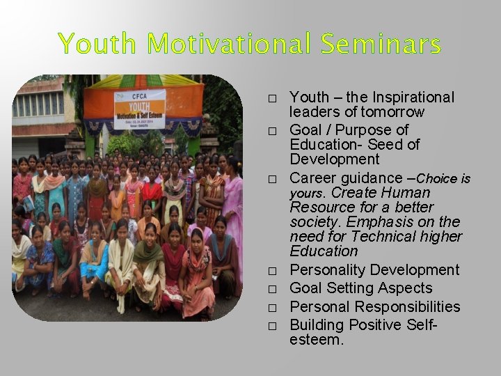 Youth Motivational Seminars � � � � Youth – the Inspirational leaders of tomorrow