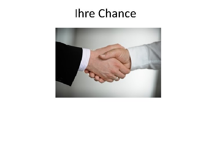 Ihre Chance 