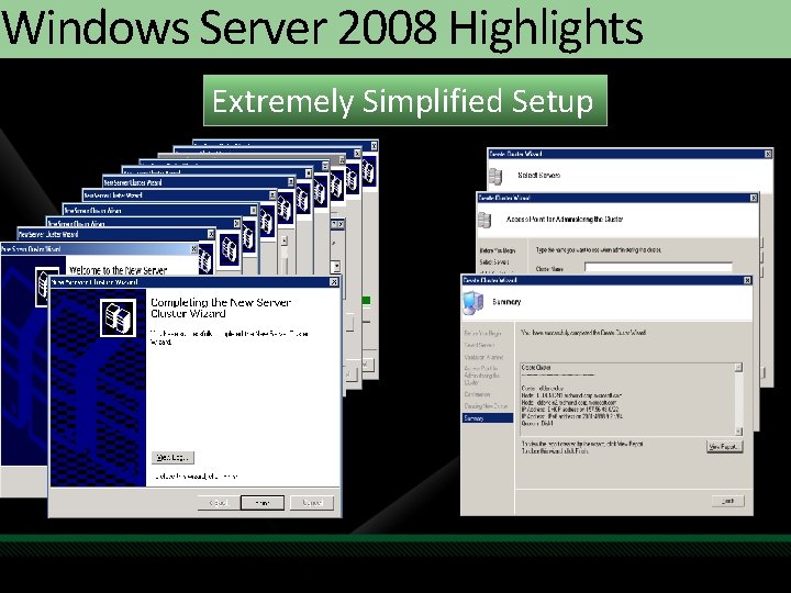 Windows Server 2008 Highlights Extremely Simplified Setup Windows Server 2008 Highlights Extremely Simplified Setup