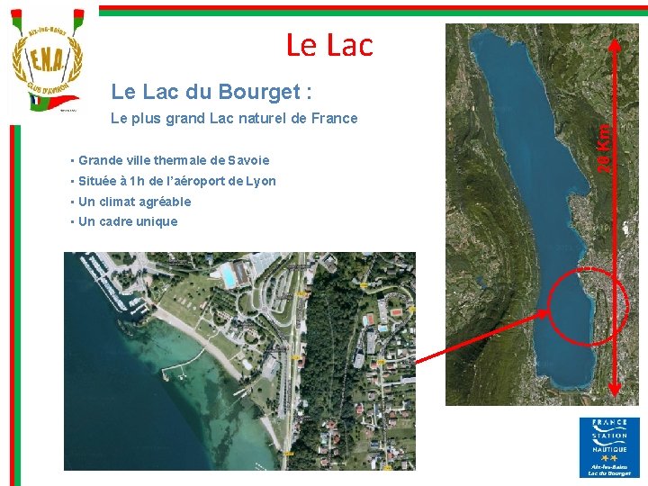 Le Lac Le plus grand Lac naturel de France • Grande ville thermale de