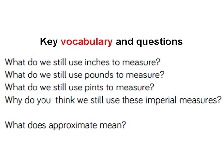 Key vocabulary and questions 