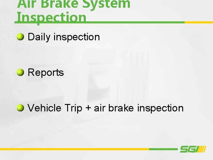 Air Brake System Inspection Daily inspection Reports Vehicle Trip + air brake inspection 