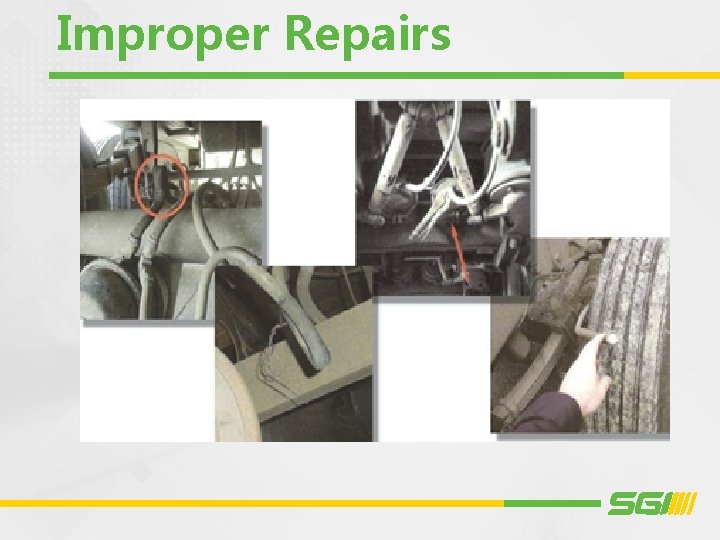 Improper Repairs 